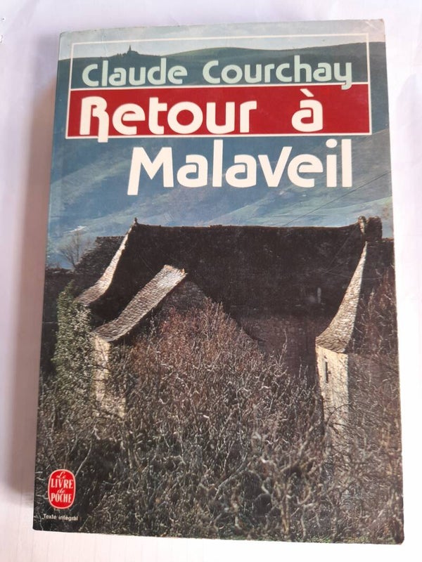 Retour à Malaveil - Claude Courchay - Le livre de poche - 1984
