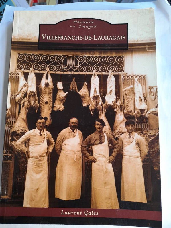Mémoire en images : Villefranche de lauragais - Laurent Galès - éditions alan Sutton - 2017