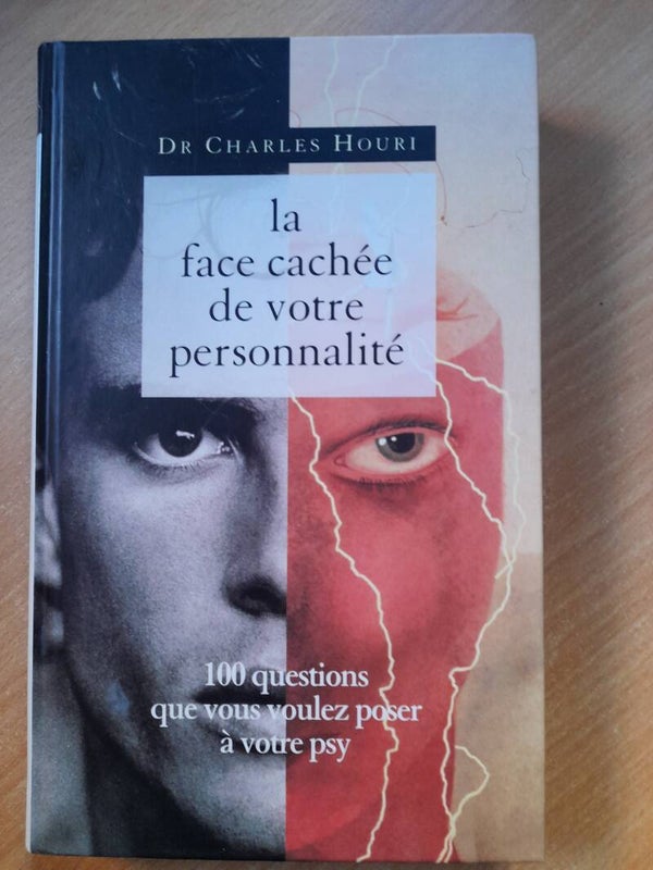 La face cachée de votre personnalité - Dr Charles Houri - France loisirs - 1994
