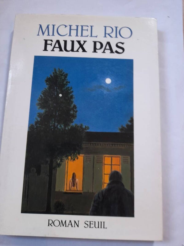 Faux pas - Michel Rio - Seuil - 1991