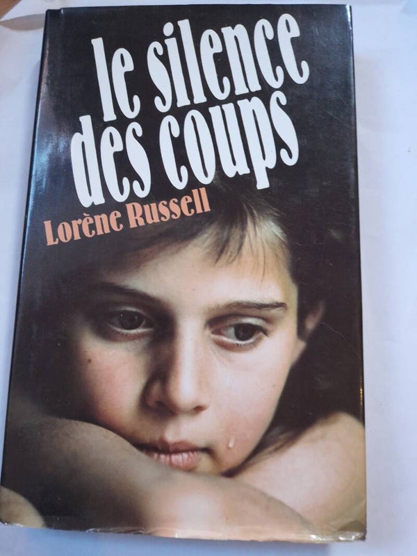 Le silence des coups - Lorène Russell - France loisirs - 1994