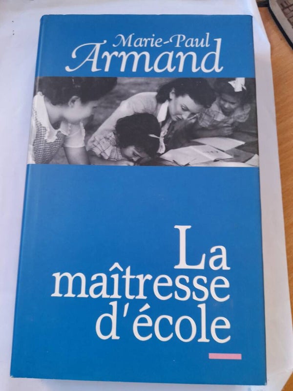 La maîtresse d'école - Marie Paul Armand - France loisirs - 1996