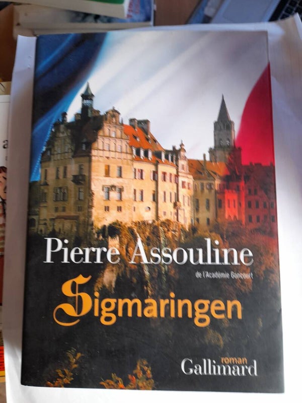 Sigmaringen - Pierre Assouline - Gallimard - 2014