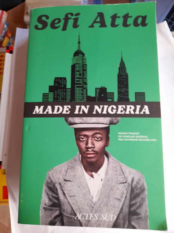 Made in Nigéria - Sefi Atta - Actes sud  - 2025 Niger