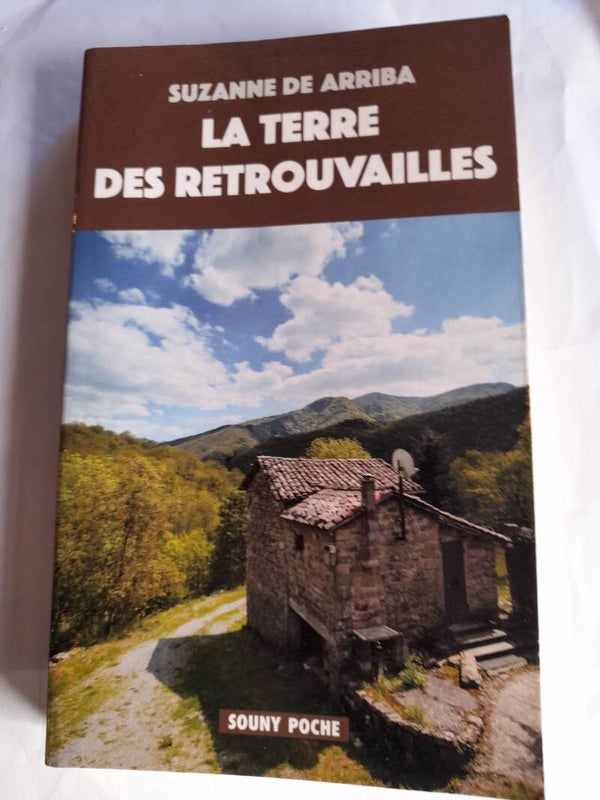 La terre des retrouvailles - Suzanne de Arriba - Souny poche - 2020
