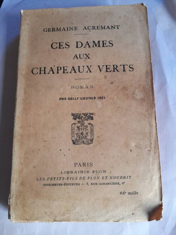 Ces dames aux chapeaux verts - Germaine Acremant - Plon - 1922