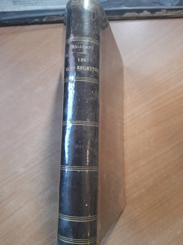 Les 1200 recettes de l'industrie et l'économie domestique - I. Bogaerts - victor Martelet - 1894