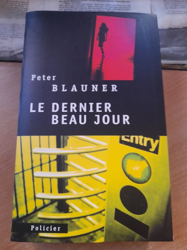 Le dernier beau jour - Peter Blauner - Le grand livre du mois -2005