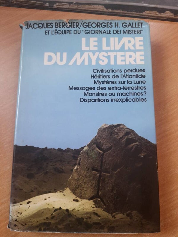 Le livre du mystère - Jacques Bergier et Georges H. Gallet - France loisirs -1976