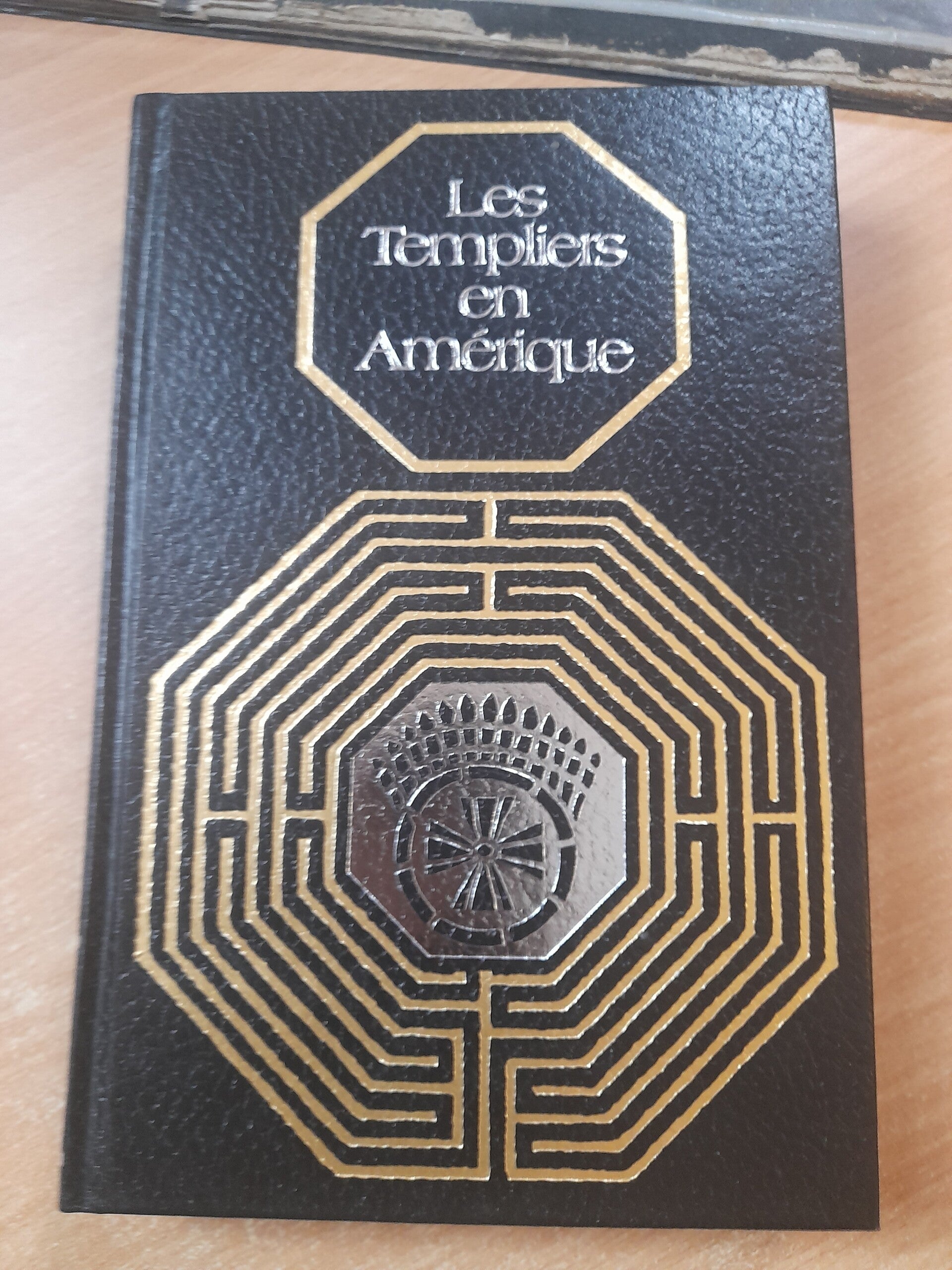 Rites et traditions mystérieuses : Les templiers en Amérique - Jacques de Mathieu - Robert Laffont  -1984
