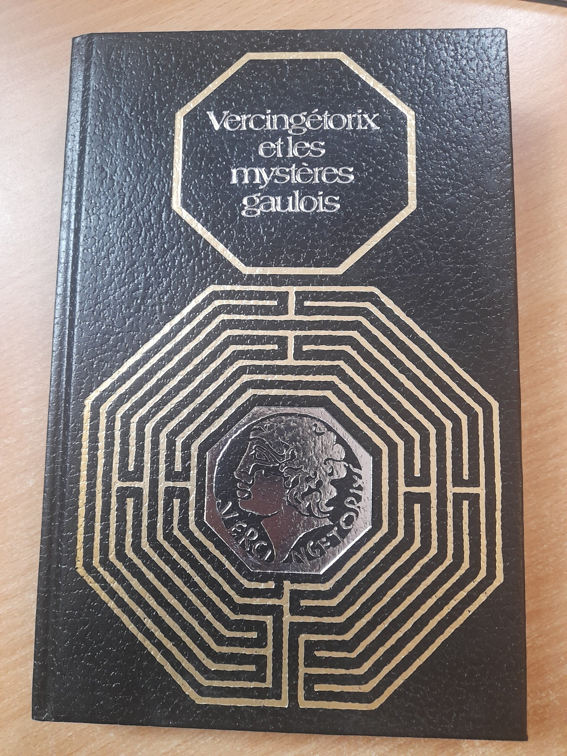 Rites et traditions mystérieuses : Vercingétorix et les mystères gaulois - Roger Facon et Jean-Marie Parent - Robert Laffont  -1985