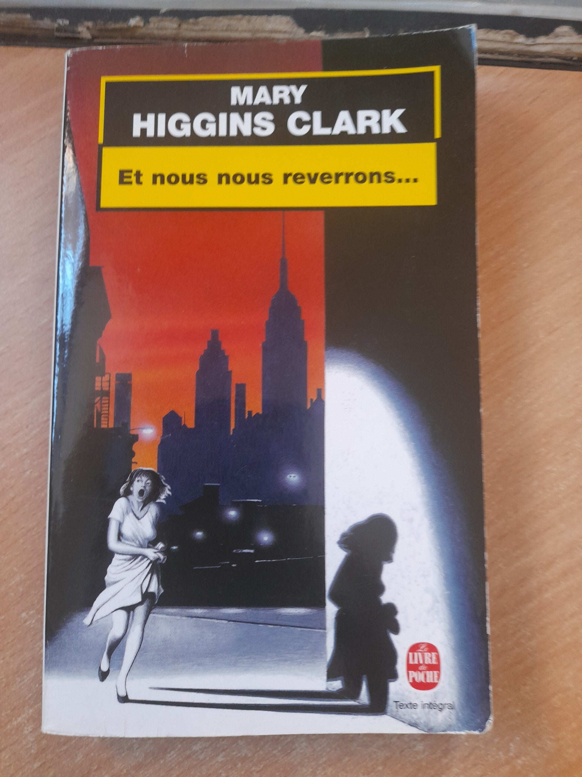 Et nous nous reverrons... - Mary Higgins Clark  - Le livre de poche - 2001