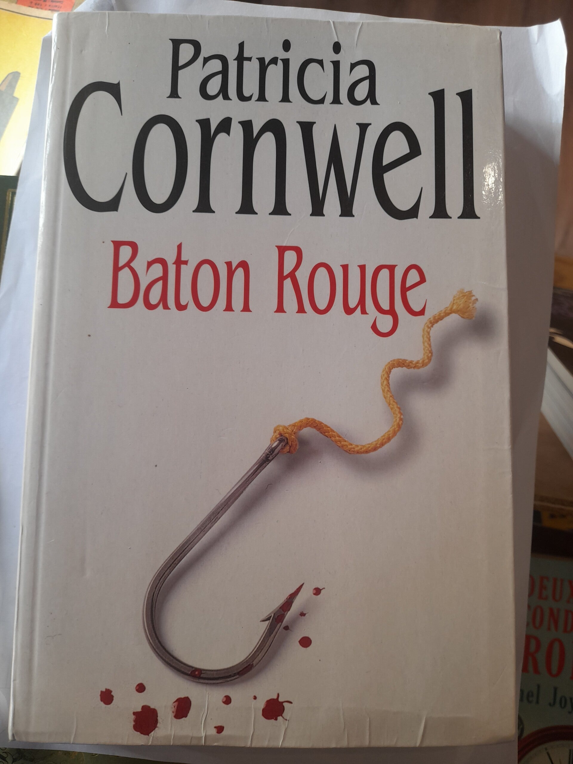 Bâton rouge  - Patricia Cornwell - Le grand livre du mois - 2004
