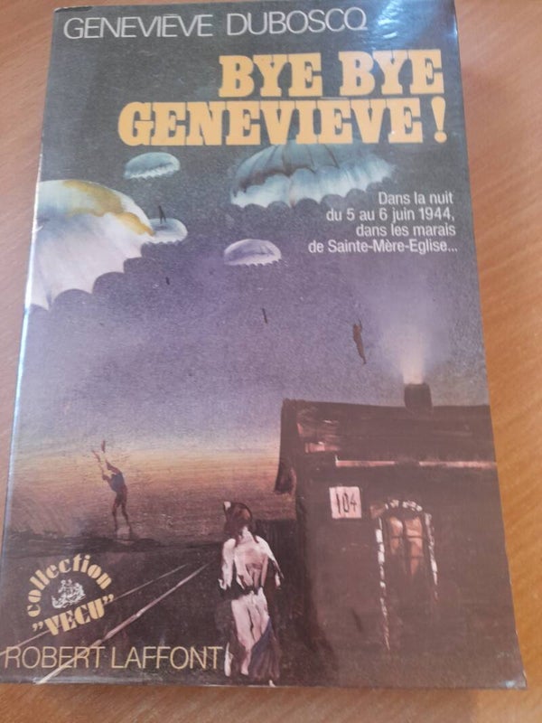 Bye Bye Geneviève - Geneviève Duboscq -Robert Laffont -1983
