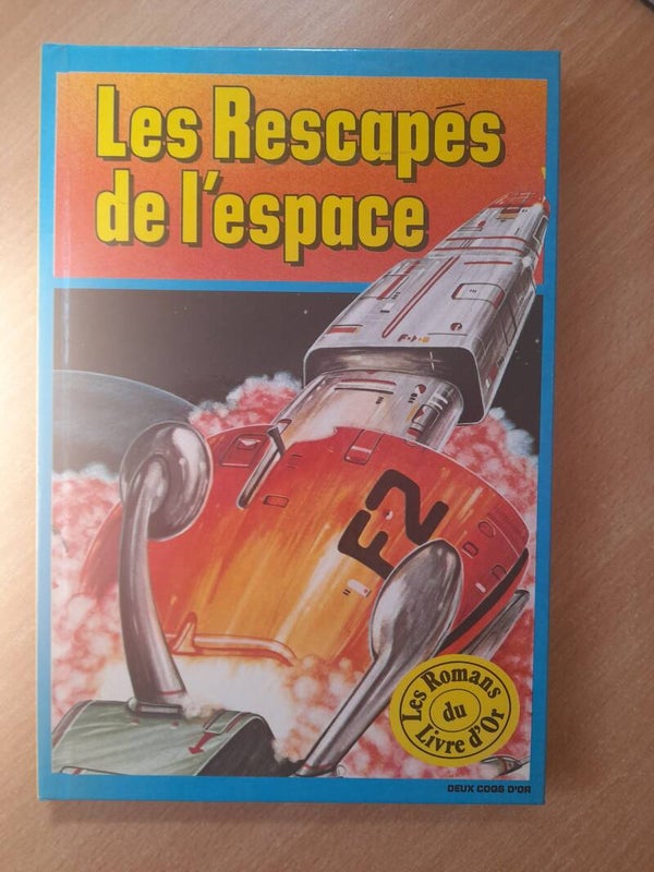 Les rescapés de l'espace - Deux coqs d'or - 1981