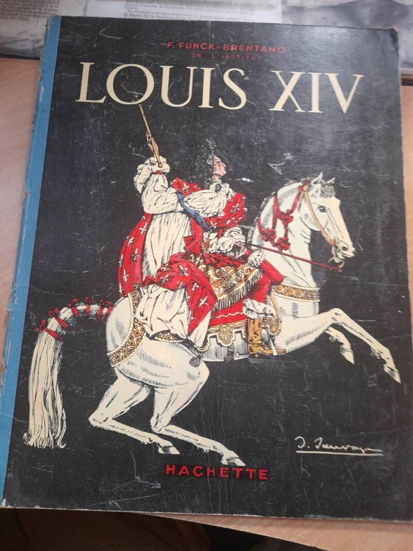 Louis XIV - F. Funck-Brentano - Hachette - 1938