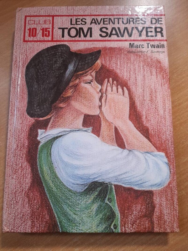 Les aventures de Tom Sawyers - Mark Twain - club 10/15 Lito - 1983