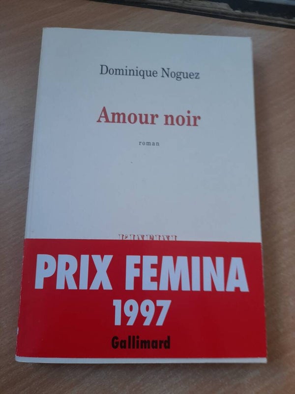 Amour noir - Dominique Noguez - Gallimard - 1997