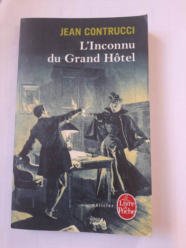 L'inconnu du Grand Hôtel - Jean Contrucci -Le livre de poche - 2012