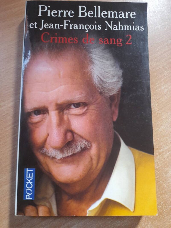 Crimes de sang  2 - Pierre Bellemare et Jean françois Nahmias - Pocket  -2002