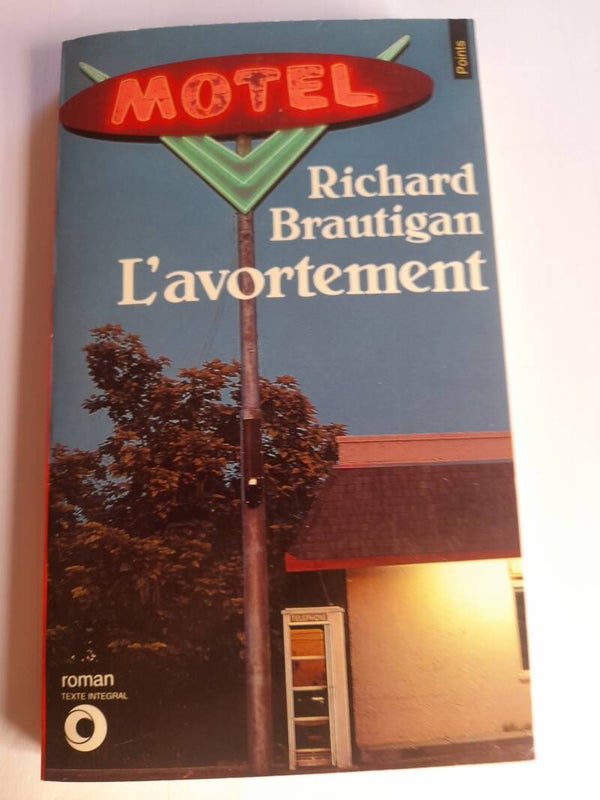 L'avortement - richard Brautigan - Points - 1991