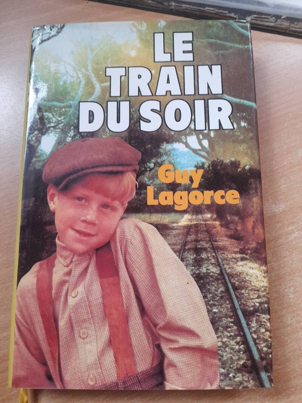 Le train du soir - Guy Lagorce - France loisirs - 1984