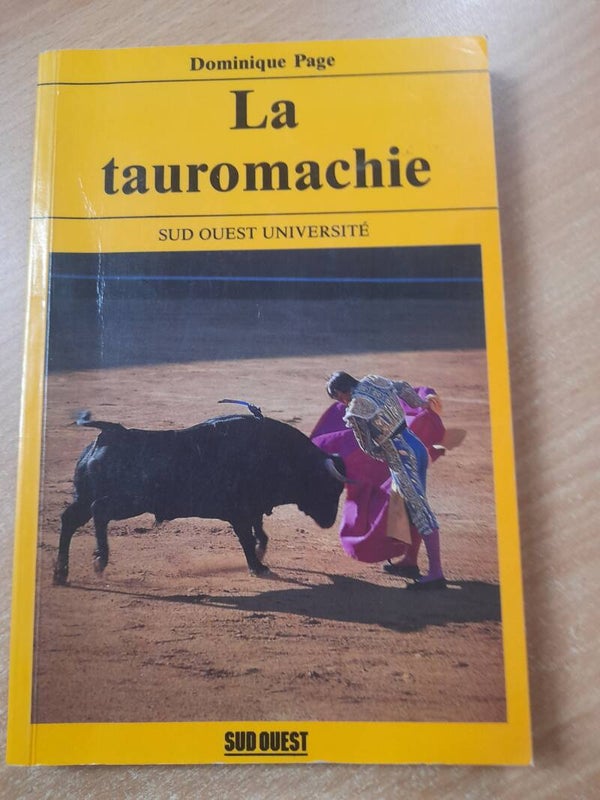La tauromachie - Dominique Page - Sud ouest -1993