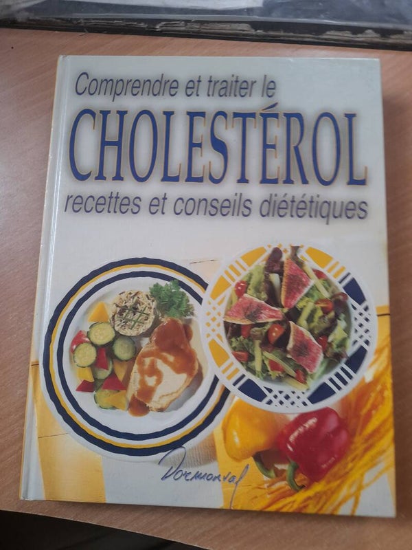 Comprendre et traiter le cholestérol recettes et conseils diététiques - Dormonval - 1999