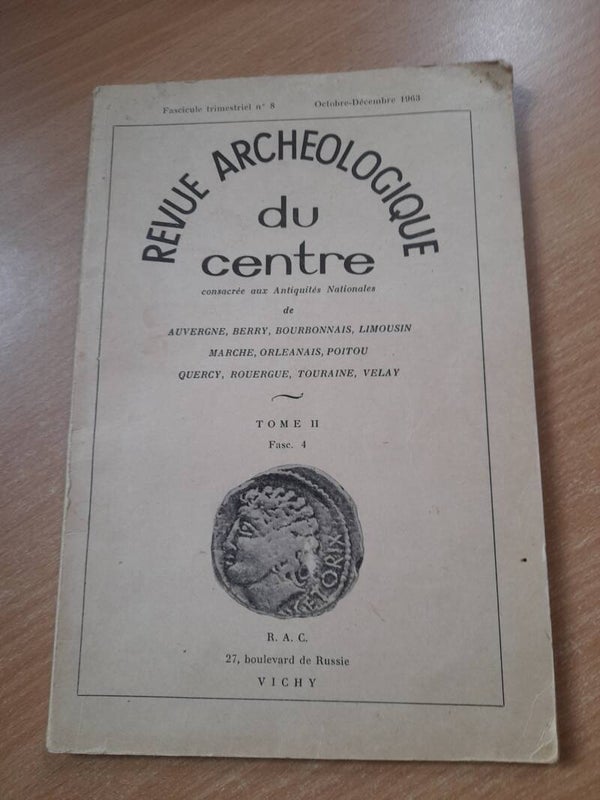 Revue archéologique du centre Tome II Fasc. 4 - Octobre décembre 1963