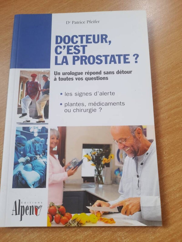 Docteur, c'est la prostate ? - Dr Patrice Pfeifer - Alpen - 2005