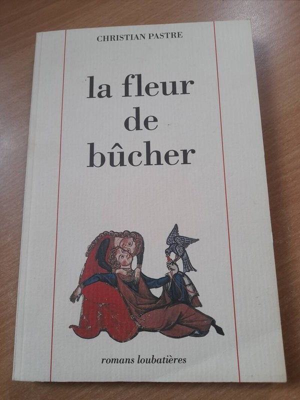 La fleur de bûcher - Christian Pastre - Loubatières - 1992