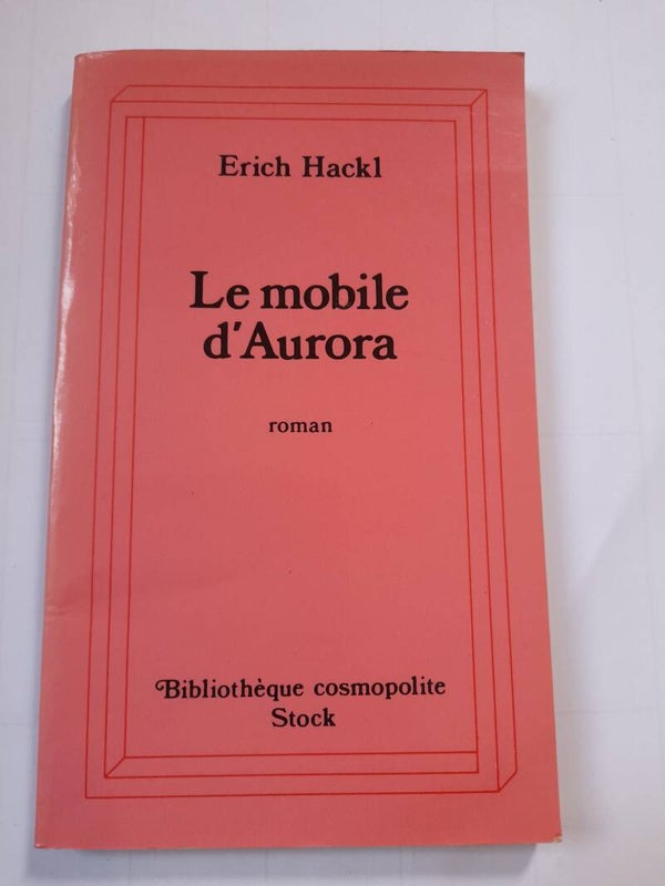 Le mobile d'Aurora - Erich Hackl - Stock - 1992 Allemagne