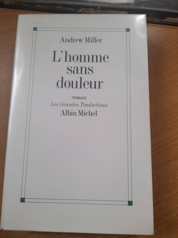 L'homme sans douleur  - Andrew Miller - Albin Michel -1998