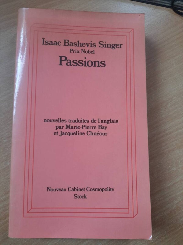 Passions (nouvelles ) - Issac Bashevis Singer - Stock nouveau cabinet cosmopolite - 1980