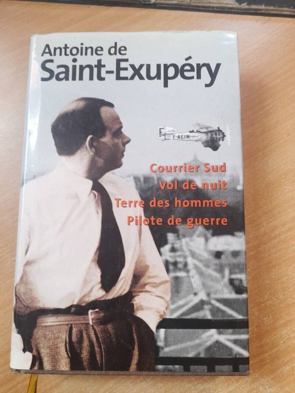4 titres : Terre des hommes / Courrier sud / Vol de nuit et Pilote de guerre - Antoine de Saint Exupéry -  France loisirs -2000