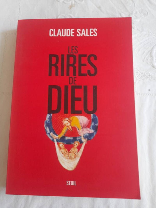 Les rires de dleu - Claude Sales - Seuil - 2003