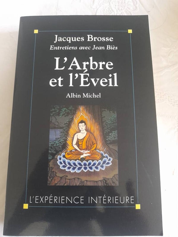 L'arbre et l'éveil - Jacques Brosse entretiens avec Jean Biès - L'expérience intérieure Albin Muchel - 1997