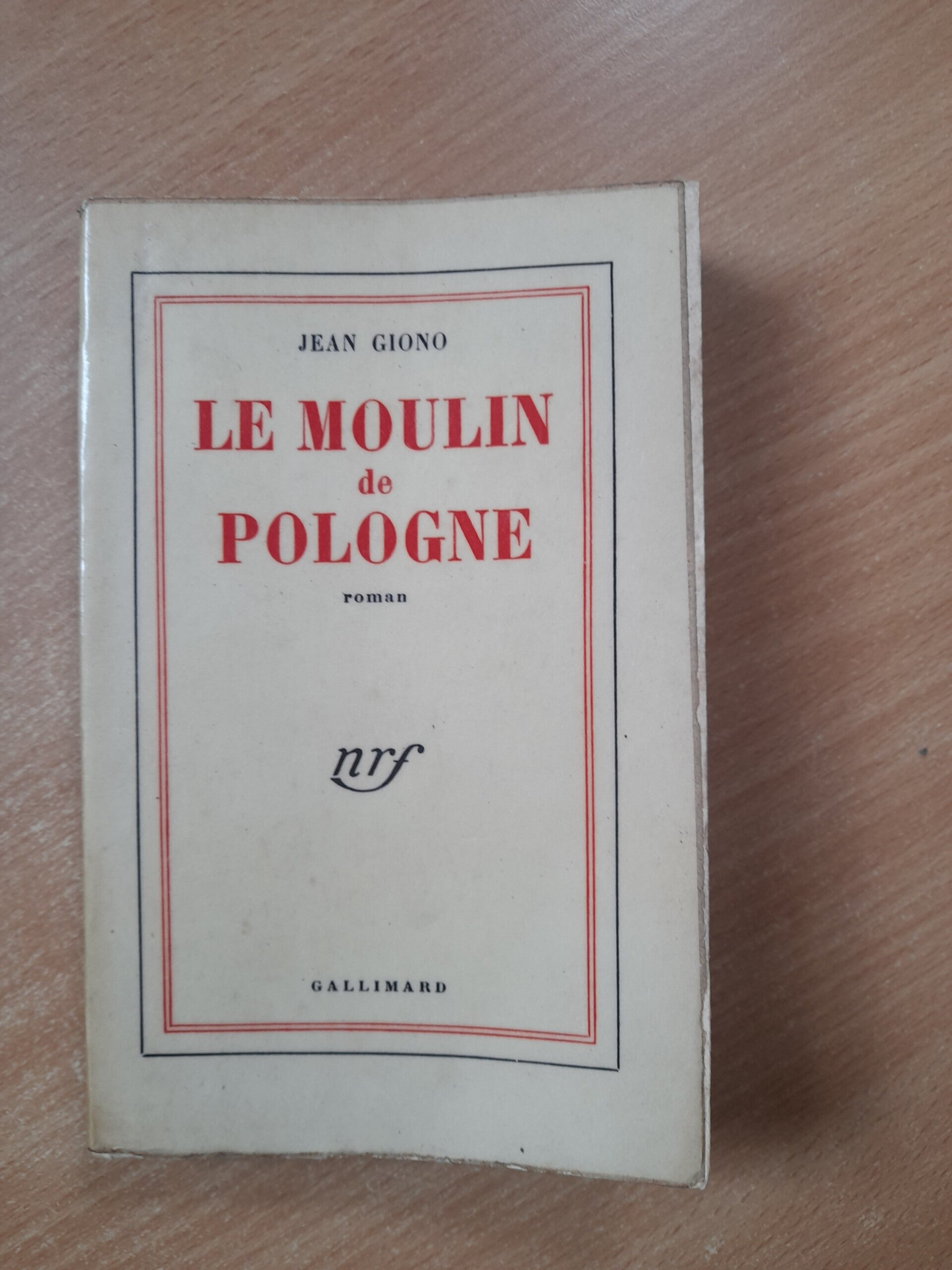 Le moulin de Pologne -  Jean Giono - gallimard - 1952