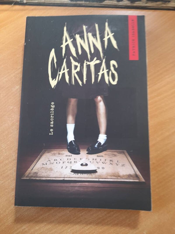 Anna Caritas T1 : Le sacrilège - Patrick Isabelle - Kennes - 2019