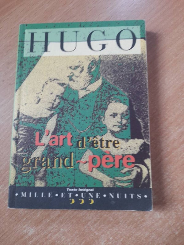 L'art d'être grand-père - Victor Hugo - Mille et une nuit - 1996