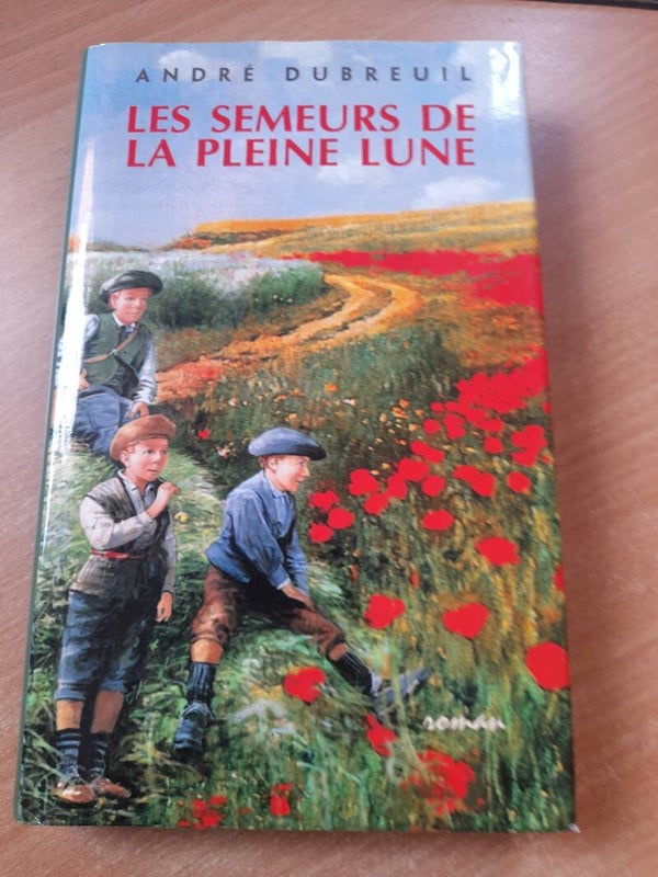Les semeurs de la pleine lune T1  - André Dubreuil - France loisirs - 1996