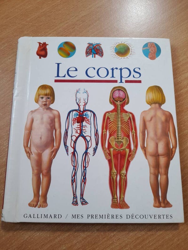 Mes premières découvertes : Le corps - Gallimard - 1994