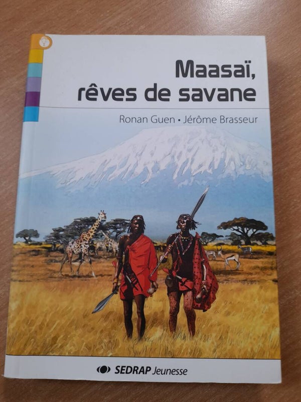 Maasaï, rêve de savane - Ronan Guen et jérôme Brasseur - Sedrap - 2013