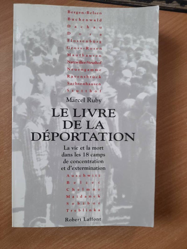 Le livre de la déportation  - Marcel Ruby - Robert Laffont - 1995