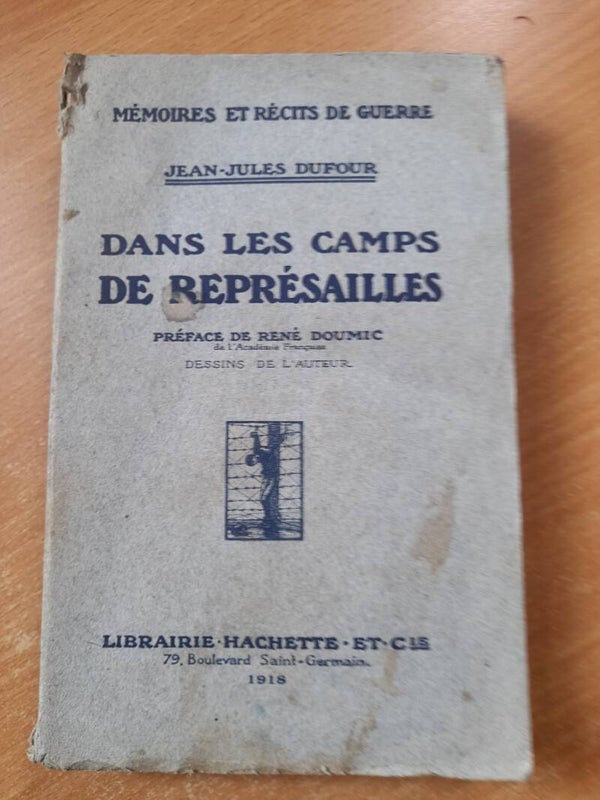 Dans les camps de représailles - Jean jules Dufour - Hachette - 1918