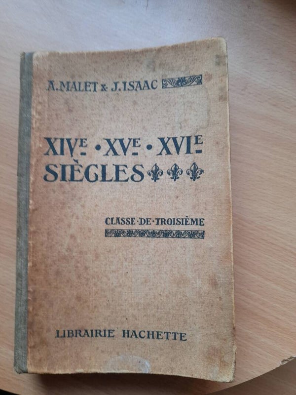 XIVeme. XVeme et XVI eme siècle  - A. Malet et J. Isaac - Hachette - 1927