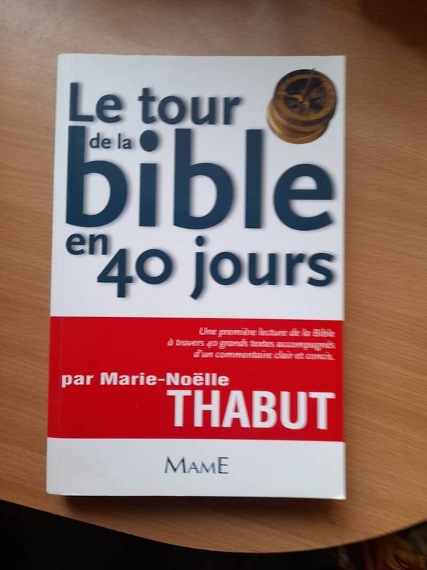 Le tour de la bible en 40 jours - Marie-Noëlle Thabut - Mame -2005