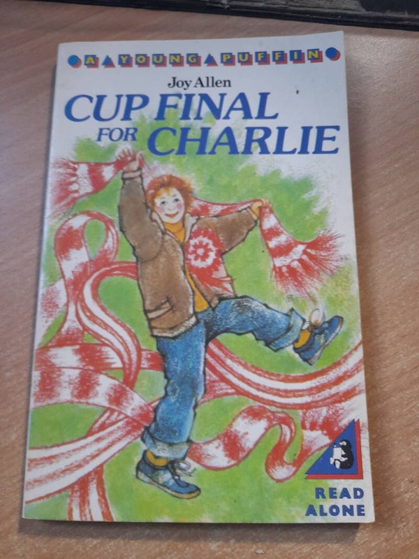 Cup final for Charlie - Joy Allen - 1985