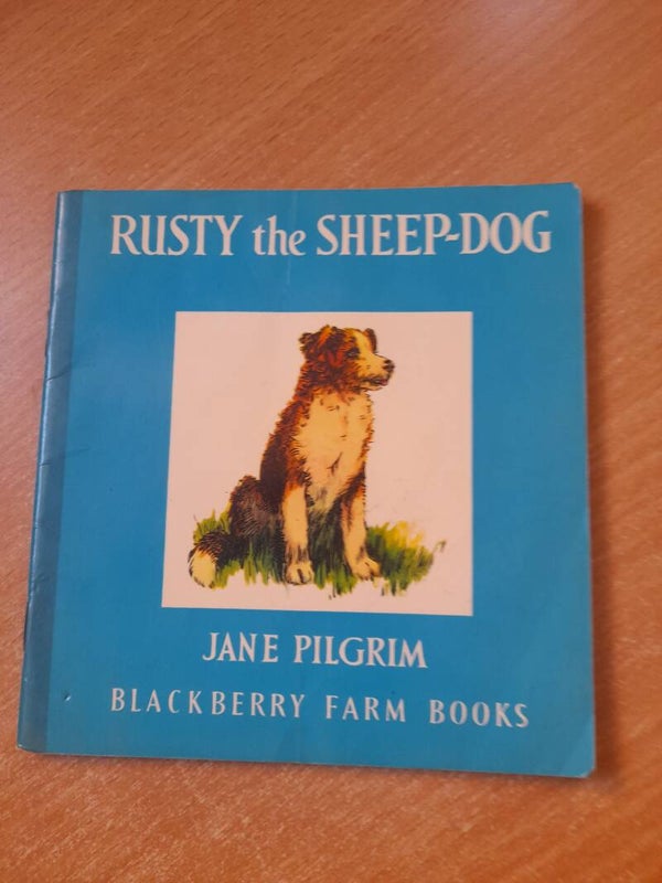 Blackberry farm books : Rusty the sheep-dog  - Jane Pilgrim - 1983