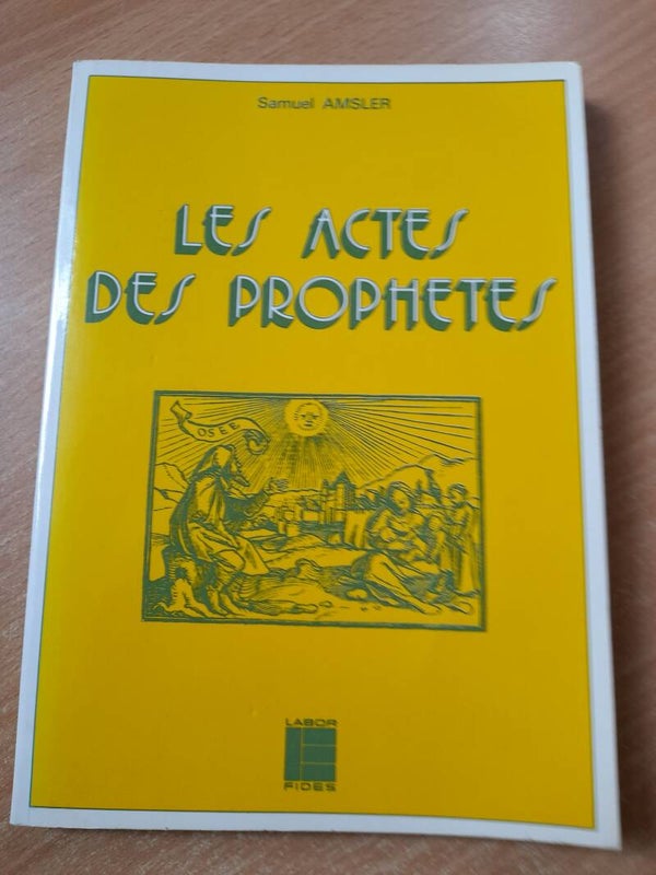 Les actes des prophètes - Samuel Amsler - Labor et Fides -1985